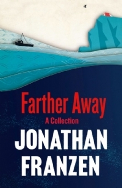Jonathan Franzen / Farther Away (Large Paperback)