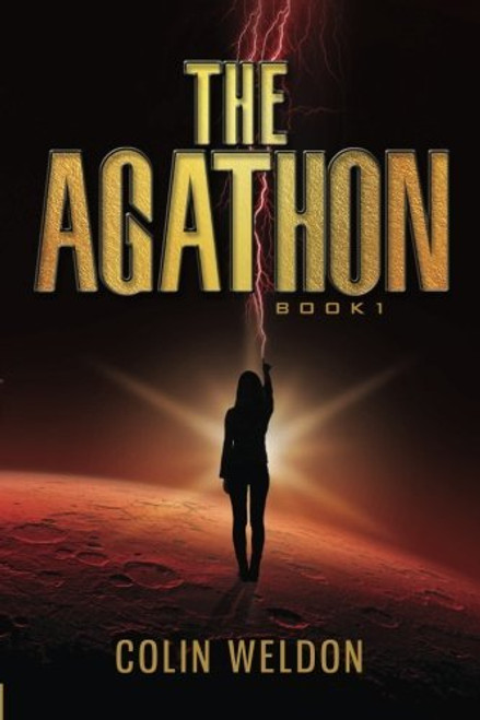 Colin Weldon / The Agathon: Book One (Large Paperback)