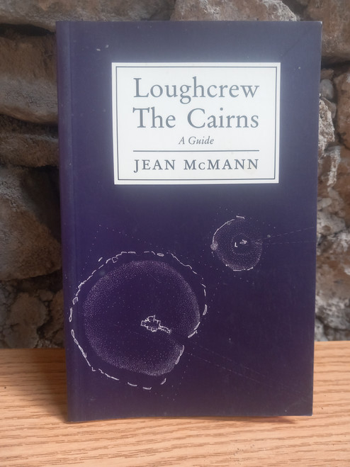 Jean McMann - Loughcrew  : The Cairns - A Guide - PB - 1984