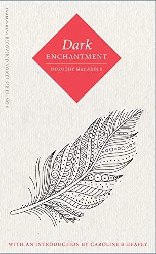 Dorothy Macardle / Dark Enchantment (Large Paperback)