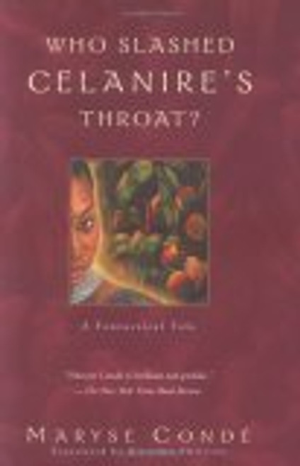 Maryse Condé / Who Slashed Celanire's Throat? (Hardback)