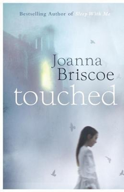 Joanna Briscoe / Touched (Hardback)