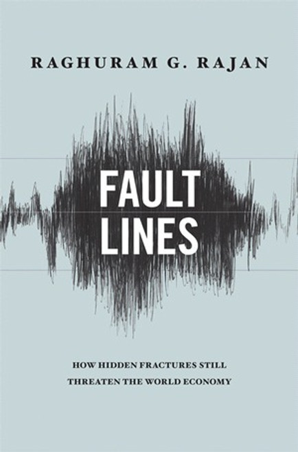 Raghuram G. Rajan / Fault Lines (Hardback)