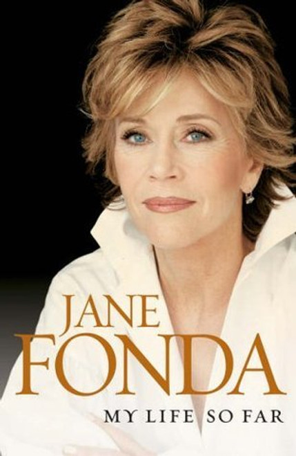 Jane Fonda / My Life So Far (Hardback)