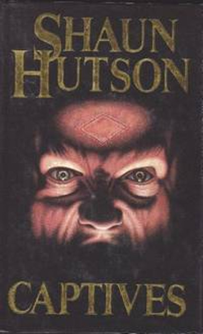 Shaun Hutson / Captives (Hardback) Shaun Hutson / Captives (Hardback)