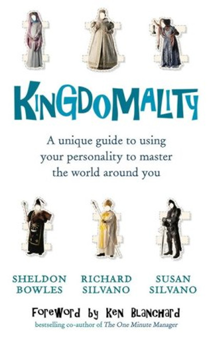Sheldon Bowles / Kingdomality: A Unique Guide to Using Your Personality to Master the World Around You (Hardback) Sheldon Bowles / Kingdomality: A Unique Guide to Using Your Personality to Master the World Around You (Hardback)