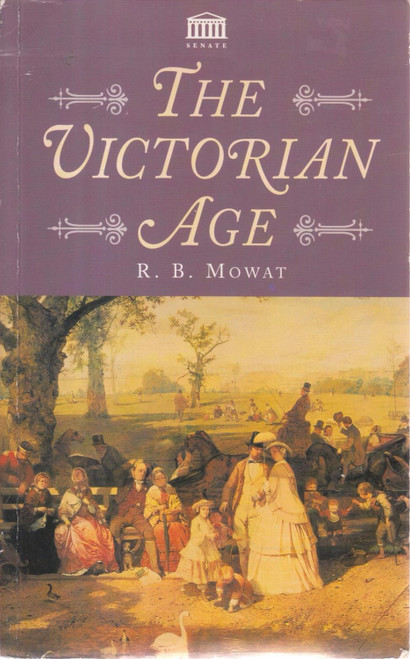 Robert Balmain Mowat / The Victorian Age (Large Paperback)