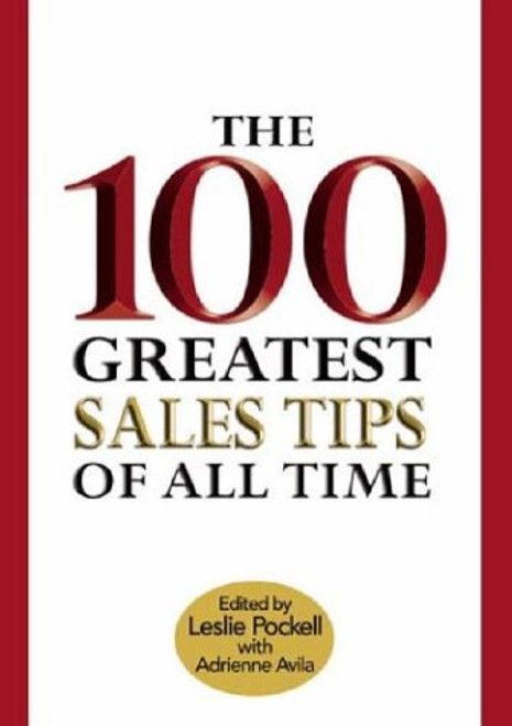 Leslie Pockell / The 100 Greatest Sales Tips of All Time (Hardback) Leslie Pockell / The 100 Greatest Sales Tips of All Time (Hardback)
