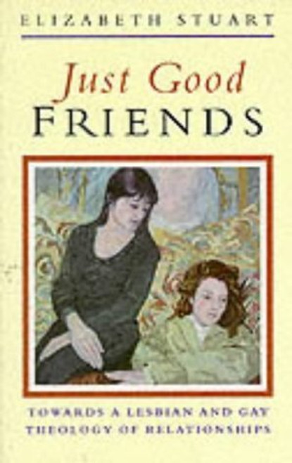 Elizabeth Stuart / Just Good Friends (Large Paperback)