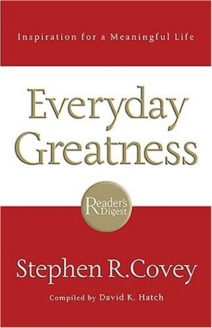 Stephen R. Covey / Everyday Greatness: Inspiration for a Meaningful Life (Hardback)