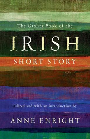 Anne Enright ( Editor)  / The Granta Book of the Irish Short Story (Large Paperback)