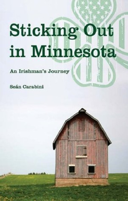 Sean Carabini / Sticking Out in Minnesota (Hardback)