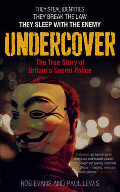 Rob Evans ,  Paul Lewis / Undercover: The True Story of Britain's Secret Police (Large Paperback)
