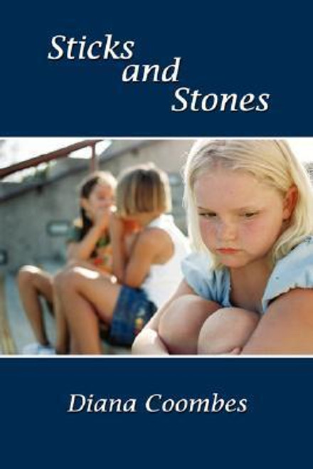 Diana Coombes/ Sticks and Stones (Large Paperback)