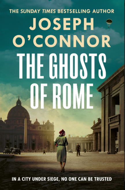 Joseph O'Connor / The Ghosts of Rome (Large Paperback)