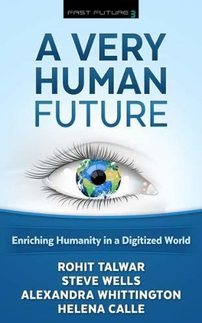 Rohit Talwar / A Very Human Future (Large Paperback)