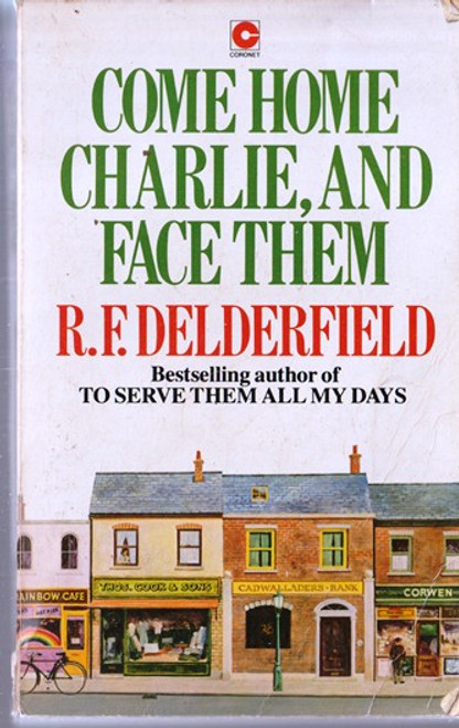 R.F. Delderfield / Come Home Charlie, and Face Them (Lesser Grade Paperback) R.F. Delderfield / Come Home Charlie, and Face Them (Lesser Grade Paperback)