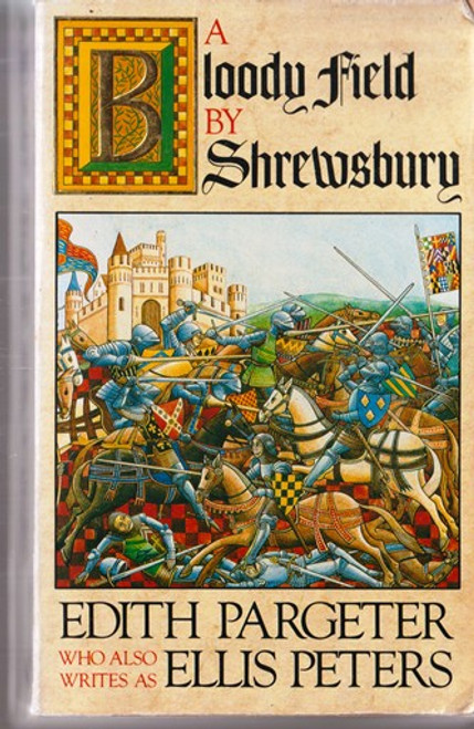 Edith Pargeter / A Bloody field by Shrewsbury (Lesser Grade Paperback)