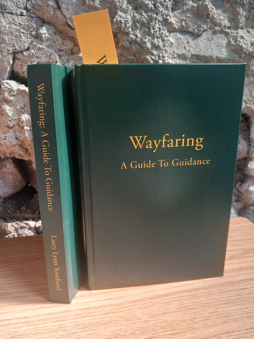 Larry Lynn Southard - Wayfaring : A Guide to Guidance - HB - SIGNED