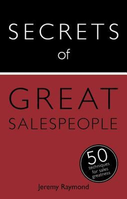 Jeremy Raymond / Secrets of Great Salespeople (Large Paperback)
