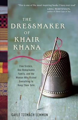 Gayle Tzemach Lemmon / The Dressmaker of Khair Khana (Large Paperback)