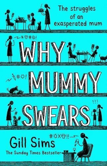 Gill Sims / Why Mummy Swears (Large Paperback)
