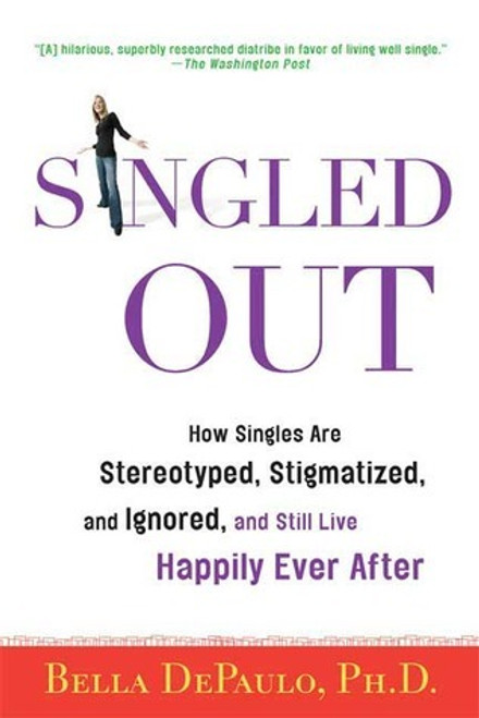 Bella DePaulo / Singled Out (Large Paperback)
