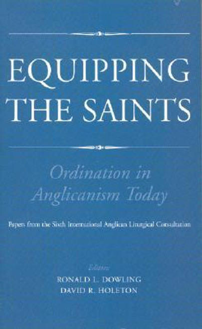 David R. Holeton / Equipping the Saints (Large Paperback)
