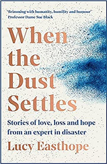 Lucy Easthope / When the Dust Settles: Stories of Love (Large Paperback)