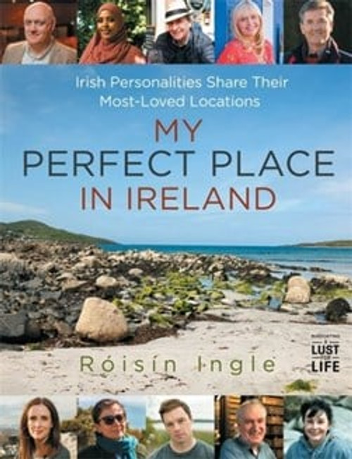 Roisín Ingle - My Perfect Place in Ireland - HB - 2022 Roisín Ingle - My Perfect Place in Ireland - HB - 2022