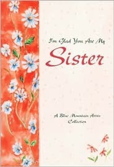 Blue Mountain Arts / I'm Glad You Are My Sister (Large Paperback)