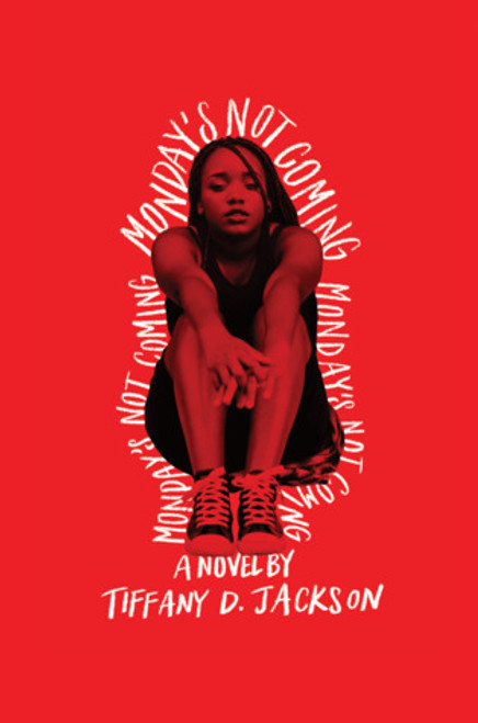 Tiffany D. Jackson / Monday's Not Coming (Large Paperback)