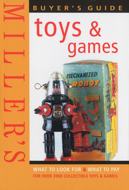 Judith H. Miller / Miller's Buyer's Guide: Toys & Games (Hardback)