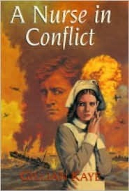 Gillian Kaye / A Nurse in Conflict (Hardback)