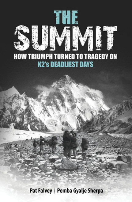 Pat Falvey ,  Pemba Gyalje Sherpa / The Summit (Large Paperback)