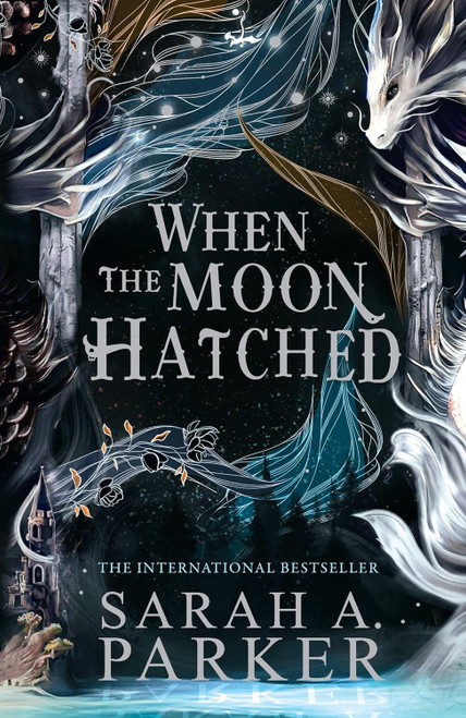 Sarah A. Parker / When the Moon Hatched (Hardback)