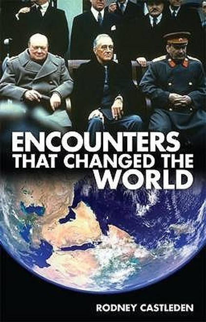 Rodney Castleden / Encounters That Changed the World (Hardback)