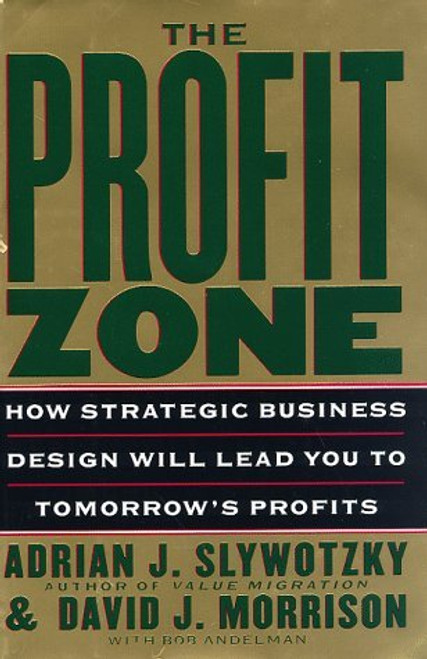 Adrian J. Slywotzky / The Profit Zone (Hardback)