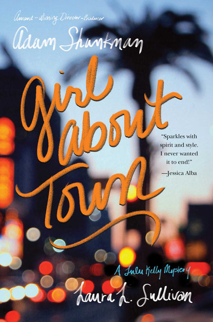 Adam Shankman, Laura L. Sullivan / Girl About Town (Large Paperback)