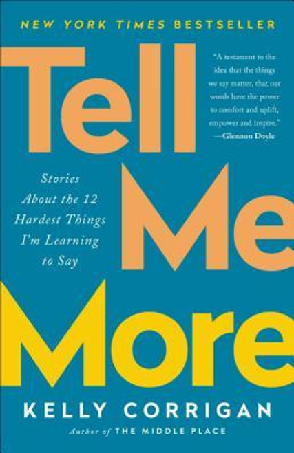 Kelly Corrigan / Tell Me More (Large Paperback)