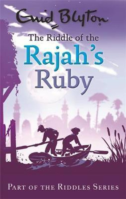 Enid Blyton / The Riddle of the Rajah's Ruby