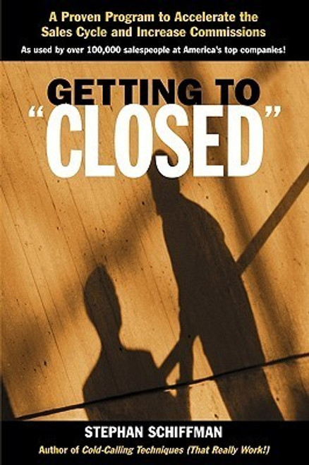 Stephan Schiffman / Getting to 'Closed' (Large Paperback)