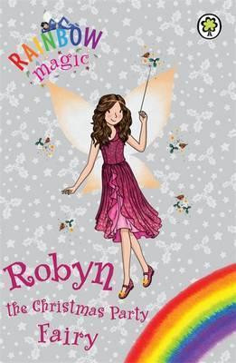 Daisy Meadows / Rainbow Magic: Robyn the Christmas Party Fairy