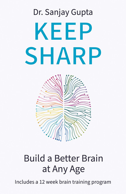 Sanjay Gupta / Keep Sharp: Build a Better Brain at Any Age (Large Paperback)