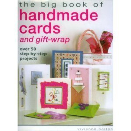 VIVIENNE BOLTON / THE BIG BOOK OF HANDMADE CARDS AND GIFT WRAP (Coffee Table Book)
