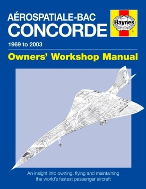 David MacDonald / Aerospatiale BAC Concorde: 1969 to 2003 (Coffee Table Book)