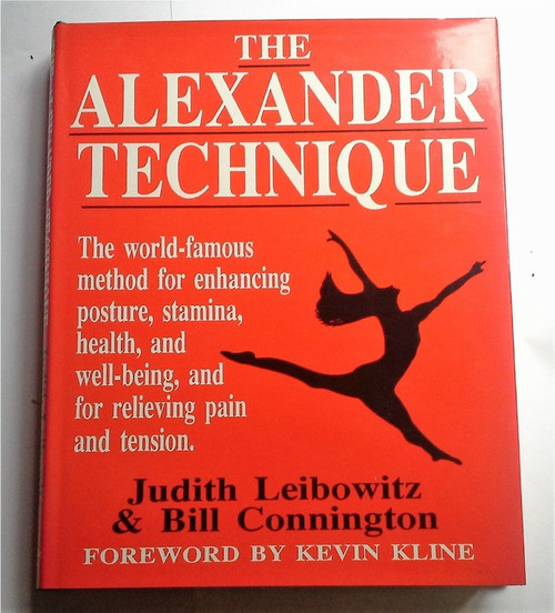 Judith Leibowitz / The Alexander Technique (Coffee Table Book) Judith Leibowitz / The Alexander Technique (Coffee Table Book)