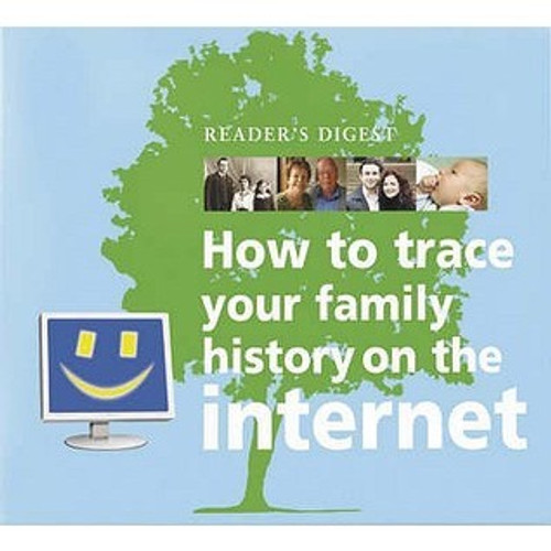 Reader's Digest Association /  How to Trace Your Family History on the Internet(Coffee Table Book)