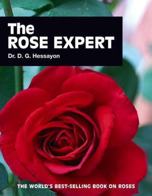 D.G. Hessayon / The Rose Expert (Coffee Table Book)