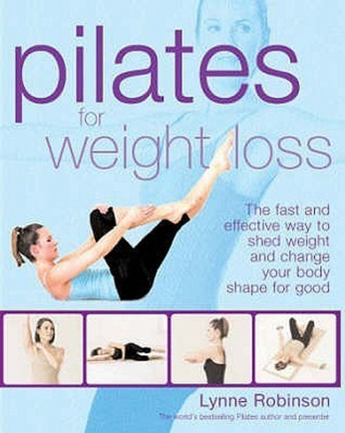 Lynne Robinson / Pilates for Weightloss (Coffee Table Book) Lynne Robinson / Pilates for Weightloss (Coffee Table Book)